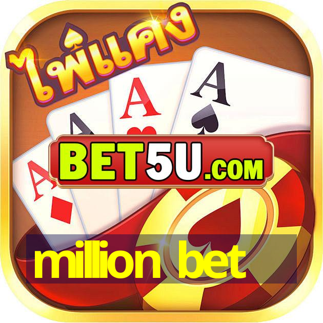 million bet